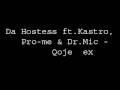 Qoje Ex Cashlordz (Ft. Kastro, Pro Me & Dr.Mic)