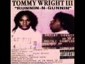Tommy Wright III - 187 In Progress