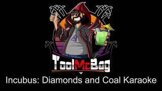 Incubus: Diamonds and Coal Karaoke