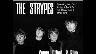 THE STRYPES - young gifted and blue