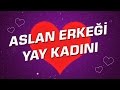 Yay Kadını - Aslan Erkeği Burç Uyumu I Astroloji I Burçlar