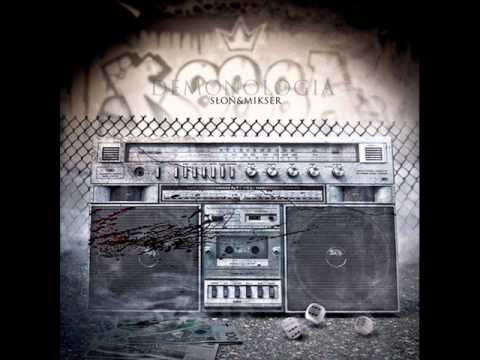 11.Słoń & Mikser - Chory HH feat Dj Show [DEMONOLOGIA] + Tekst