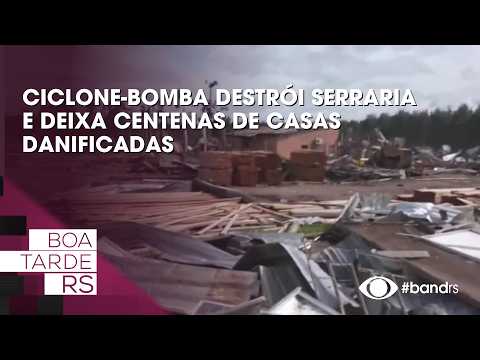 Ciclone-bomba destrói serraria e deixa centenas de casas danificadas