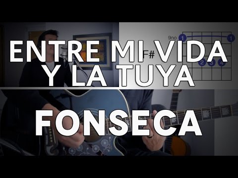 Entre Mi Vida Y La Tuya - Fonseca
