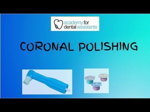 Coronal Polishing - Dental Assisting