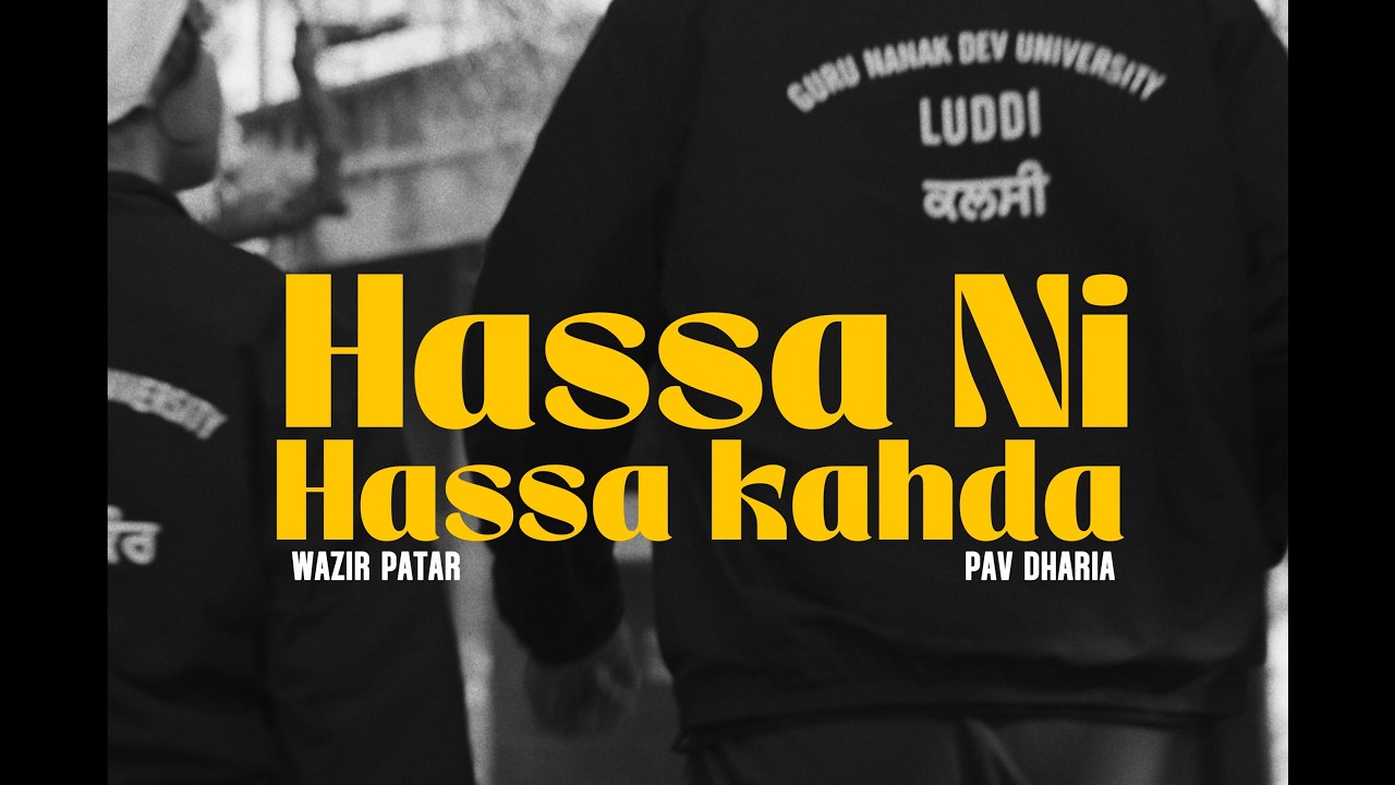 Hassa Ni Hassa Kahda Lyrics | Wazir Patar