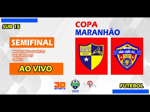 IAPE X SÃO LUÍS | SUB 15 SEMIFINAL COPA MARANHÃO 2023