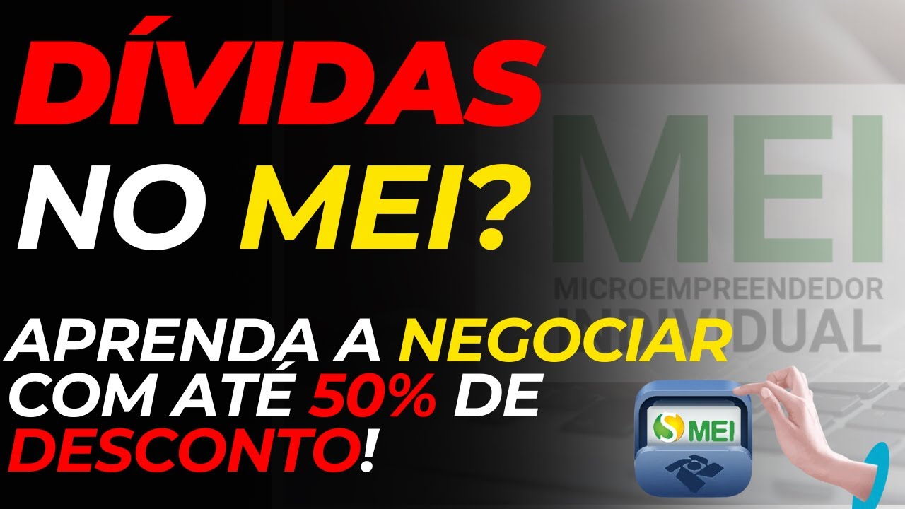 Dívidas no MEI ?😱 Aprenda a Negociar com ATÉ 50% de Desconto!