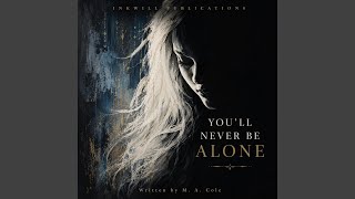 Download lagu You'll Never Be Alone mp3