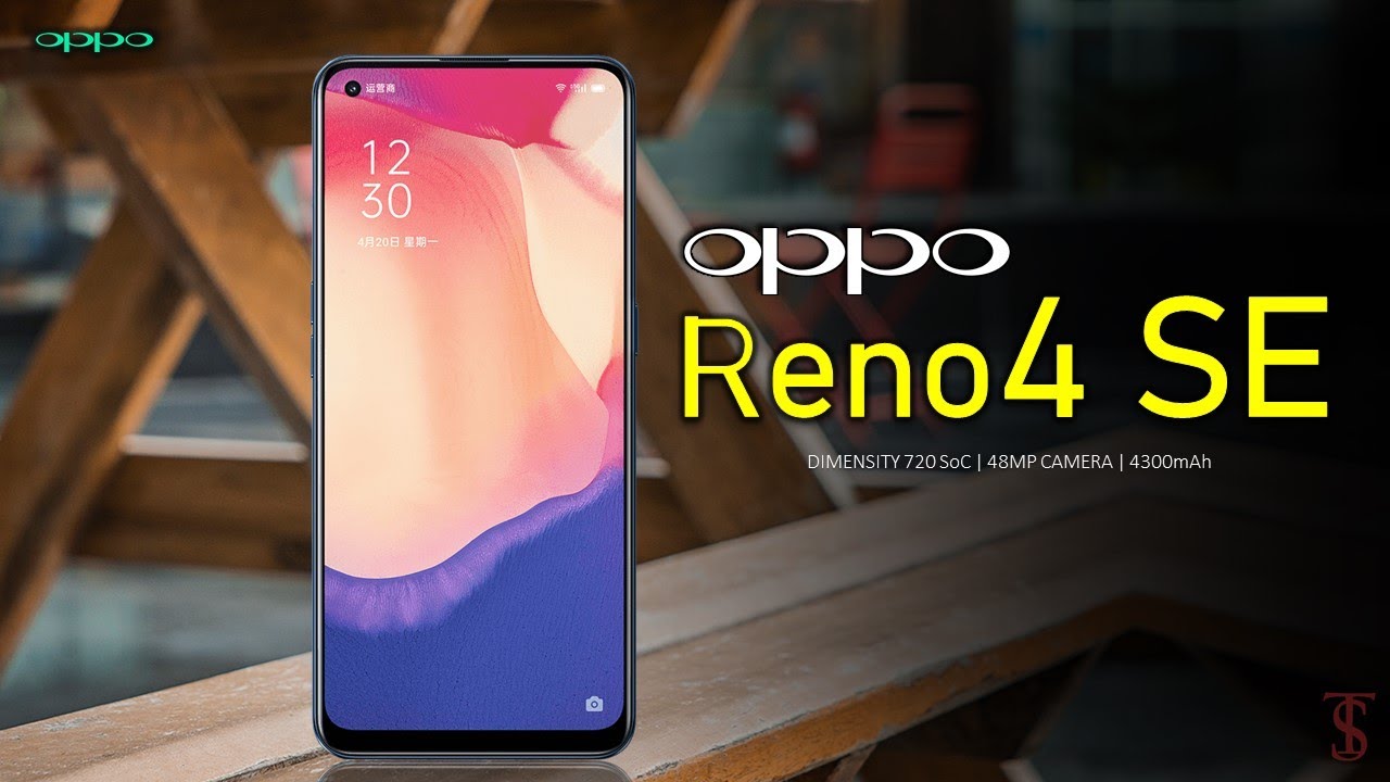 Oppo Reno4 SE Price, Official Look, Design, Specifications, 8GB RAM, Camera, Features & Sale Details