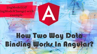 Two way data binding (ngModel &amp; ngModelChange) in Angular 8 / 9 Explained