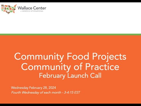 First Community Food Projects CoP - February 2024 - YouTube