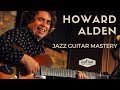 Jazz Guitar Mastery with Howard Alden