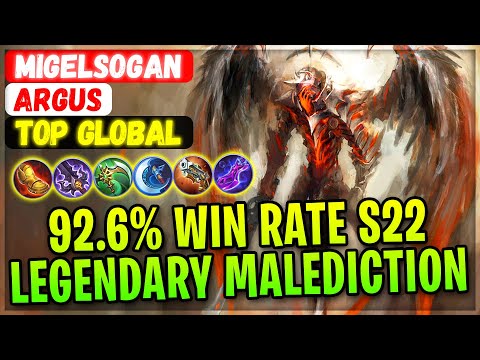92.6% Win Rate S22, Legendary Malediction [ Top Global Argus ] MIGELSOGAN - Mobile Legends Build
