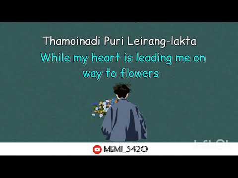 Leiraang || Aj Maisnam || Manipuri Lyrics Video || Eng Subbed