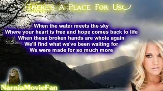 Carrie Underwood- There&#39;s a place for us// Lyrics Video