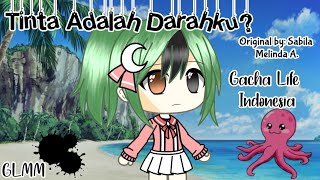 Download lagu '•Tinta Adalah Darahku?•' [Original] ~Gacha Life Indonesia~ °GLMM° {Remake} (Drama Comedy?) mp3