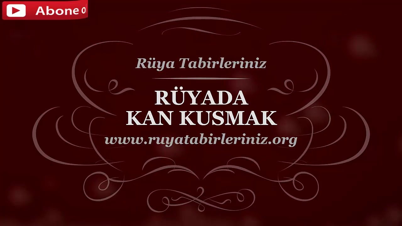 Rüyada Kan Kusmak, Kan kustuğunu görmek - Rüya Yorumu, Rüya Tabirleri