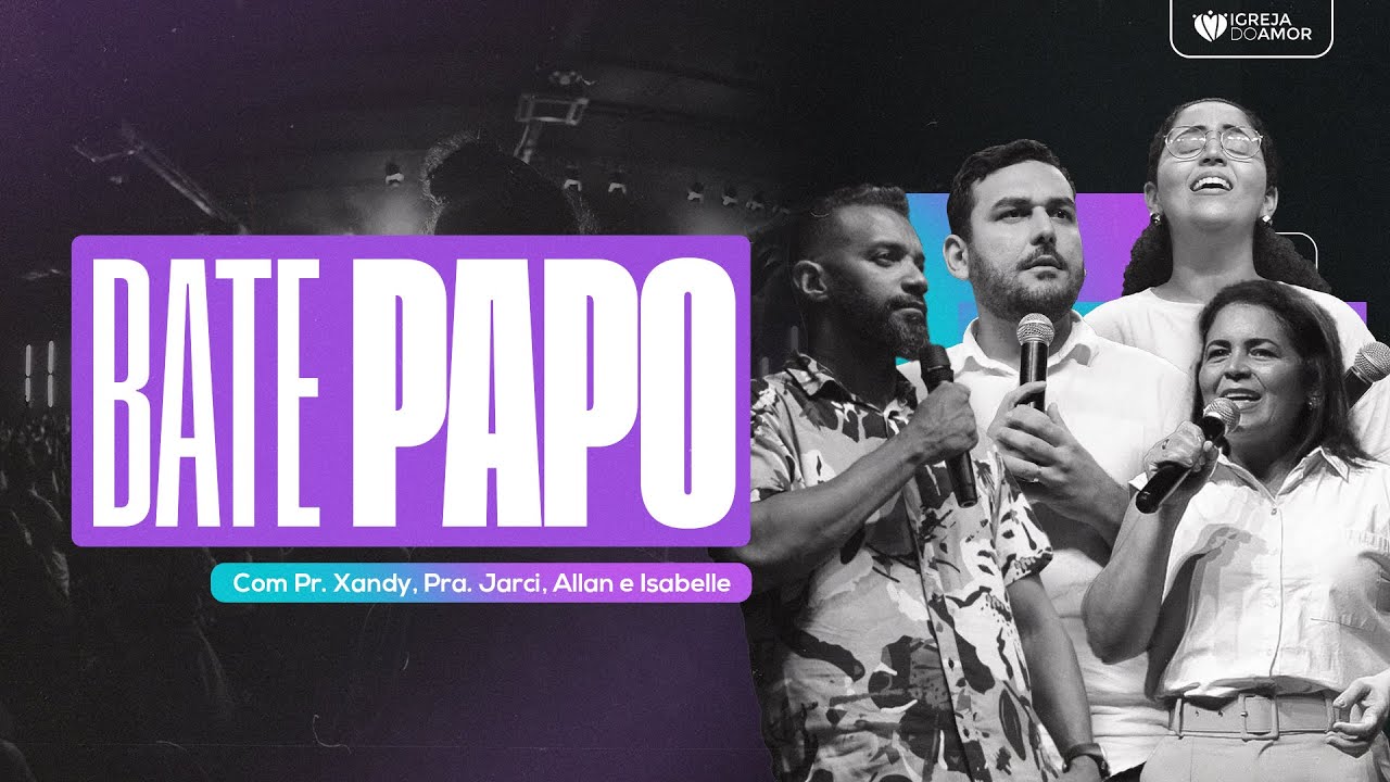 BATE PAPO SOBRE: TUDO ME É LÍCITO, MAS NEM TUDO ME CONVÉM - UP - IGREJA DO AMOR