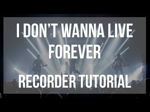 How to play I Don't Wanna Live Forever by ZAYN & Taylor Swift on Recorder (Tutorial)