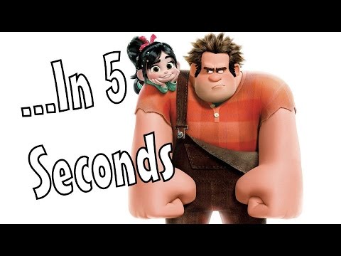 Wreck it Ralph...In 5 Seconds