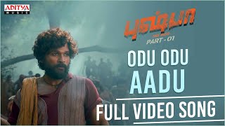 Odu Odu Aadu (Tamil) Full Video Song  Pushpa Songs