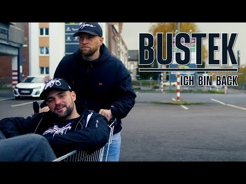 BUSTEK - ICH BIN BACK 🔥