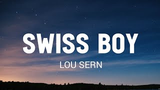 SWISS BOY - LOU SERN (Lyrics)