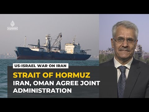 Hormuz will not return to pre‑war status as Iran, Oman forge new security order, analyst says