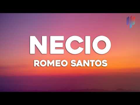 Romeo Santos - Necio (Letra/Lyrics) ft. Santana