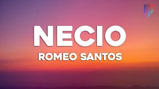 Romeo Santos - Necio (Letra/Lyrics) ft. Santana