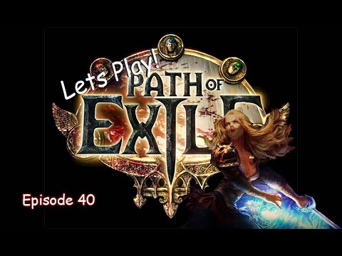 Path of Exile [Episode 40] Golden Halls