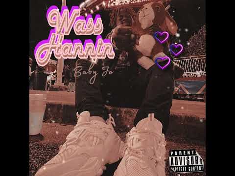 Baby Jo - Wass Hannin (prod. Dee B)