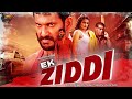 Ek Ziddi 4K ULTRA FULL MOVIE Vishal Latest South Blockbuster Movie Dubbed In Hindi