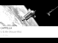 Cappella - U & Me (House Mix) 