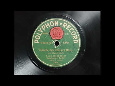 Marche des Hommes Bleus (Vincent Scotto) — Max Tauber Tanz-Orchester [Polyphon Record 27816] (1920)