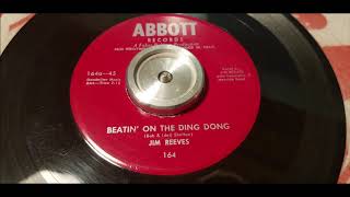 Jim Reeves - Beatin&#39; On The Ding Dong - 1954 Country - ABBOTT 164