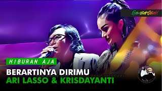 Download lagu Ari Lasso & Krisdayanti - Berartinya Dirimu mp3