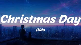Christmas Day - Dido (Lyrics)