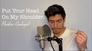 Put Your Head on My Shoulder Cover (Paul Anka) Rueben Carbajal
