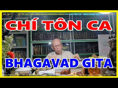 CHÍ TÔN CA - Bhagavad Gita