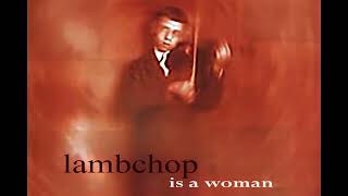 Lambchop - Is a woman (2002) FULL ALBUM