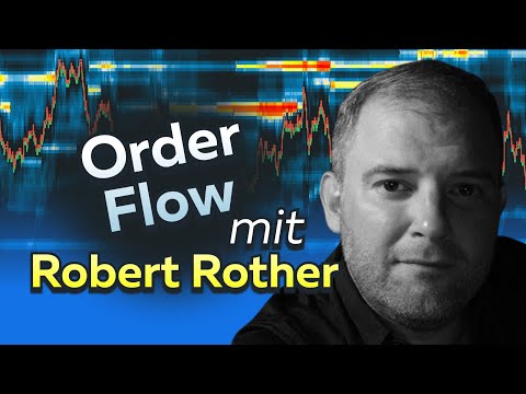 Order Flow mit Robert Rother