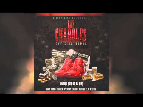 Las Charoles (Remix) - Beltito Ft Lyan, Genio, Juanka, Optimus, Eduarr, Darkiel, Elio y D Enyel