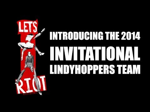 Introducing the 2014 Lindy Hoppers Team - Montreal Swing Riot