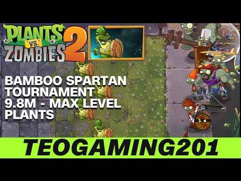 PvZ 2 | Arena | Bamboo Spartan's Machin' Season! | Bamboo Spartan Tournament! (MAX LEVEL)