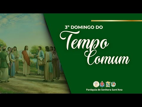 3° Domingo do Tempo Comum I Domingo
