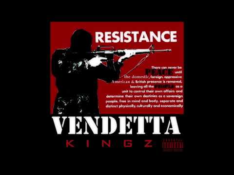 Vendetta Kingz - You Are The Resistance