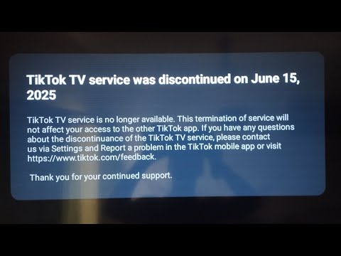 Tik Tok TV service was discontinued on June 15, 2025 problem solve
