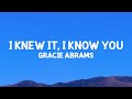 GracieAbrams I Knew It I Know You Lyrics